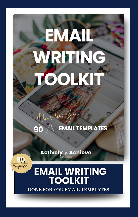 Email Writing Toolkit: 90 Done For You Email Templates